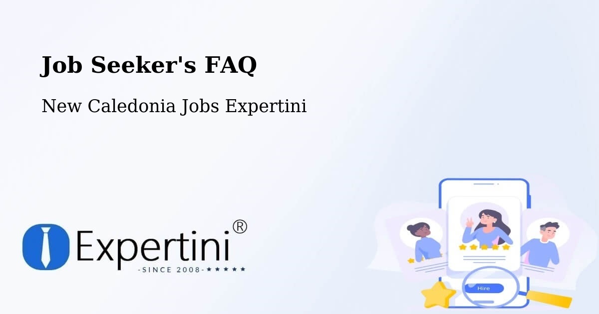 Job Seeker FAQ – Ondémia - New Caledonia Jobs Expertini